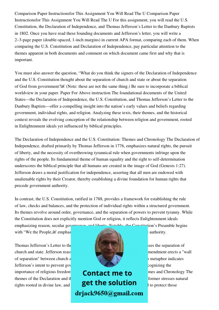 For this assignment, you will read the U.S. Constitution, the Declaration of Independence, and Thomas Jefferson’s Letter to the Danbury Baptists in 1802. Once y