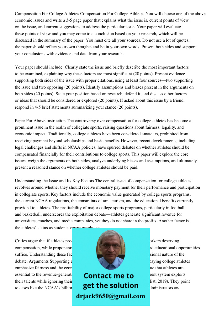 You will choose one of the above economic issues and write a 3-5 page paper that explains what the issue is, current points of view on the issue, and current su
