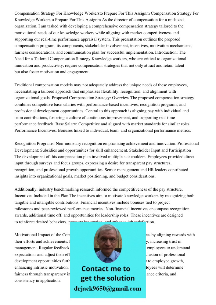 As the director of compensation for a midsized organization, I am tasked with developing a comprehensive compensation strategy tailored to the motivational need