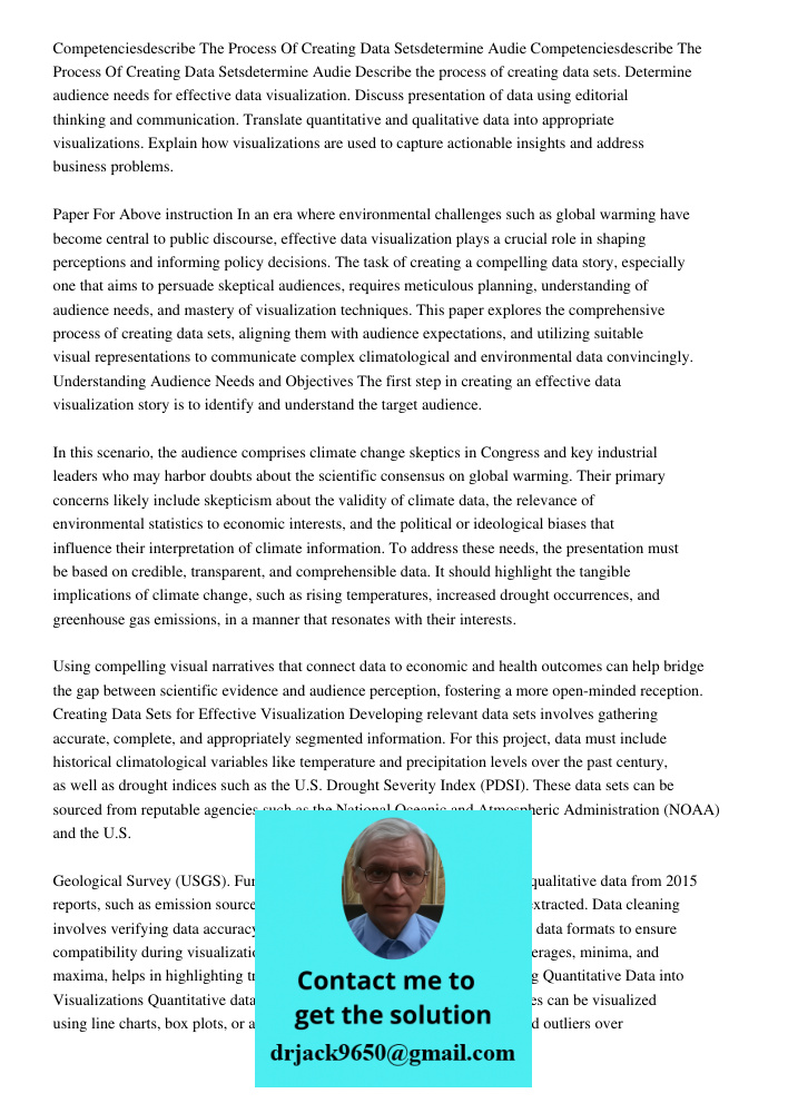 Describe the process of creating data sets. Determine audience needs for effective data visualization. Discuss presentation of data using editorial thinking and