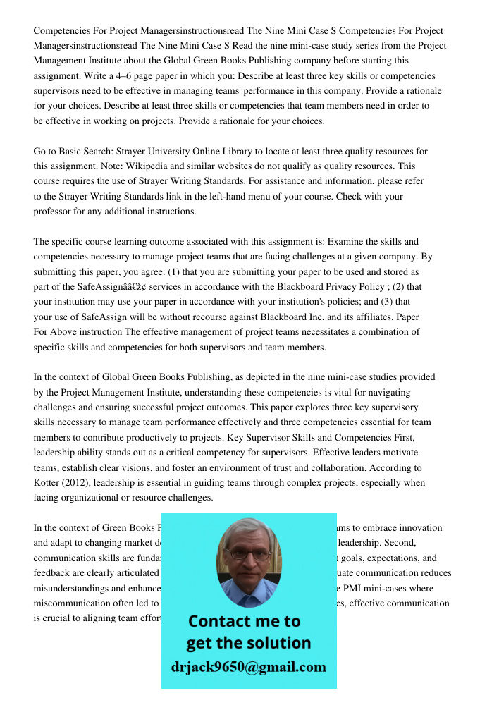 Read the nine mini-case study series from the Project Management Institute about the Global Green Books Publishing company before starting this assignment. Writ