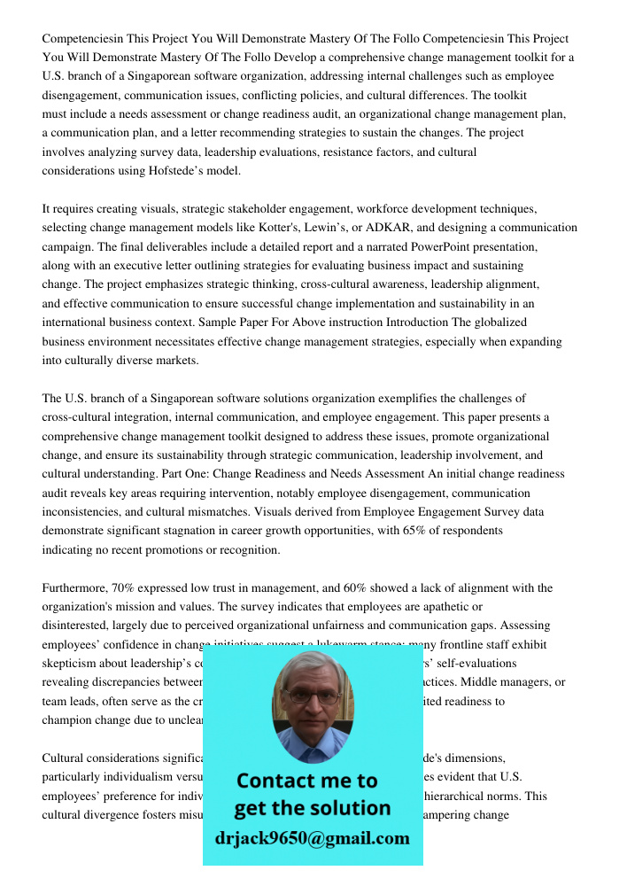 Develop a comprehensive change management toolkit for a U.S. branch of a Singaporean software organization, addressing internal challenges such as employee dise