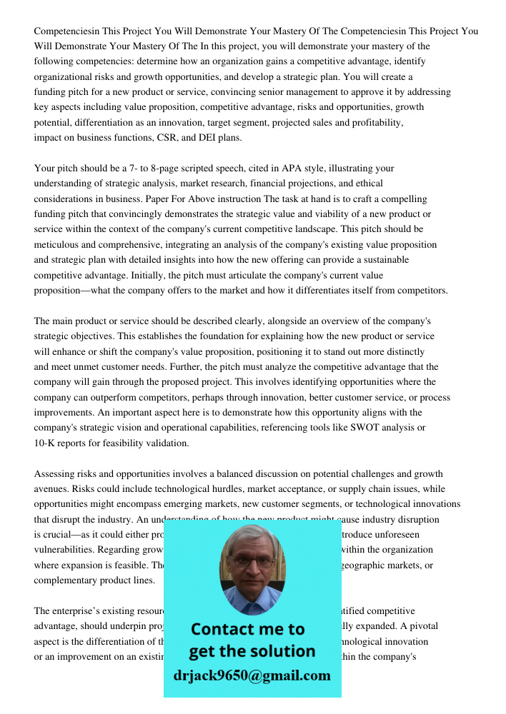 In this project, you will demonstrate your mastery of the following competencies: determine how an organization gains a competitive advantage, identify organiza