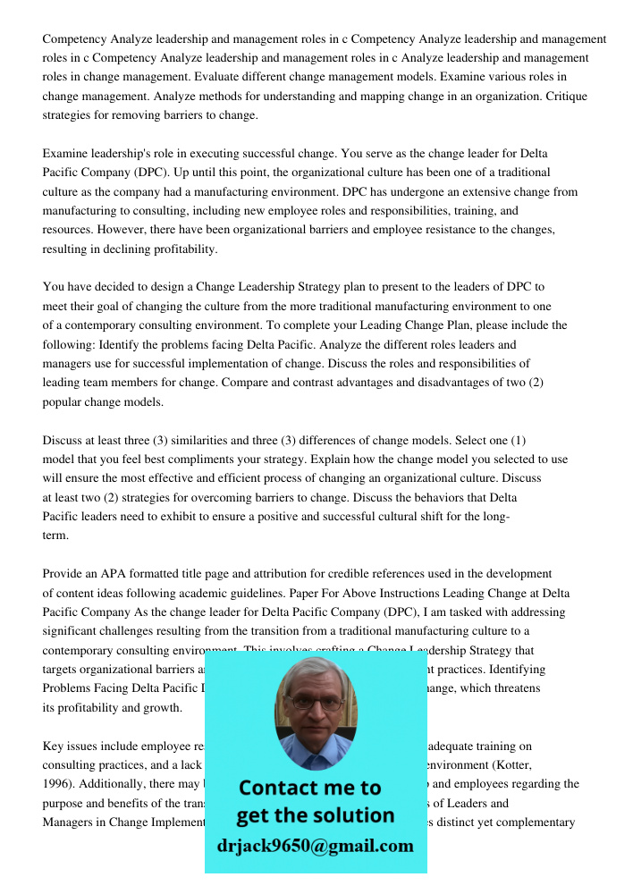Competency Analyze leadership and management roles in c Analyze leadership and management roles in change management. Evaluate different change management model