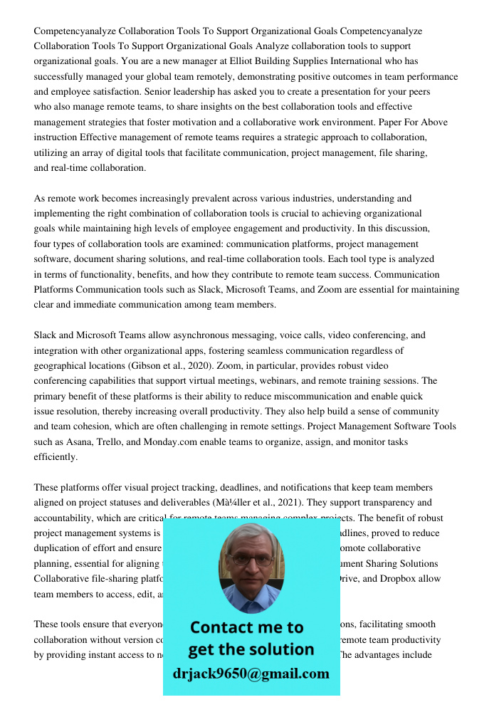 Analyze collaboration tools to support organizational goals. You are a new manager at Elliot Building Supplies International who has successfully managed your g