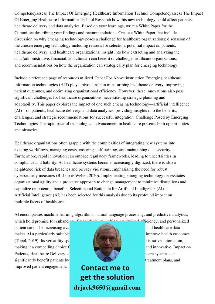 Research how this new technology could affect patients, healthcare delivery and data analytics. Based on your learnings, write a White Paper for the Committee d