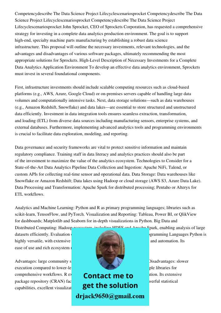 Competencydescribe The Data Science Project Lifecyclescenariosprocket John Sprocket, CEO of Sprockets Corporation, has requested a comprehensive strategy for in