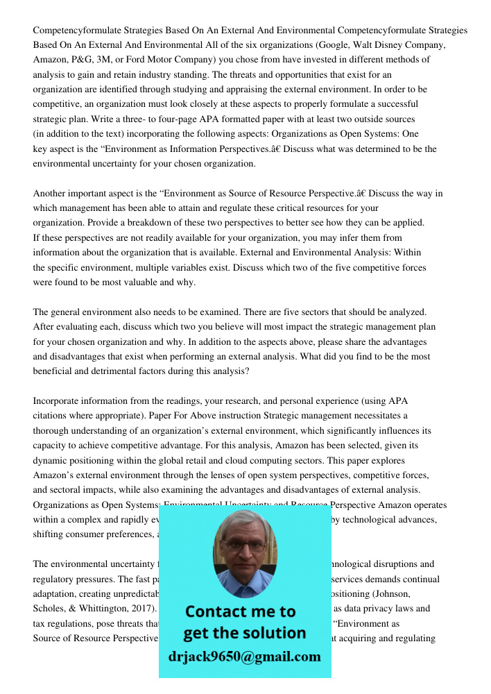 All of the six organizations (Google, Walt Disney Company, Amazon, P&G, 3M, or Ford Motor Company) you chose from have invested in different methods of analysis