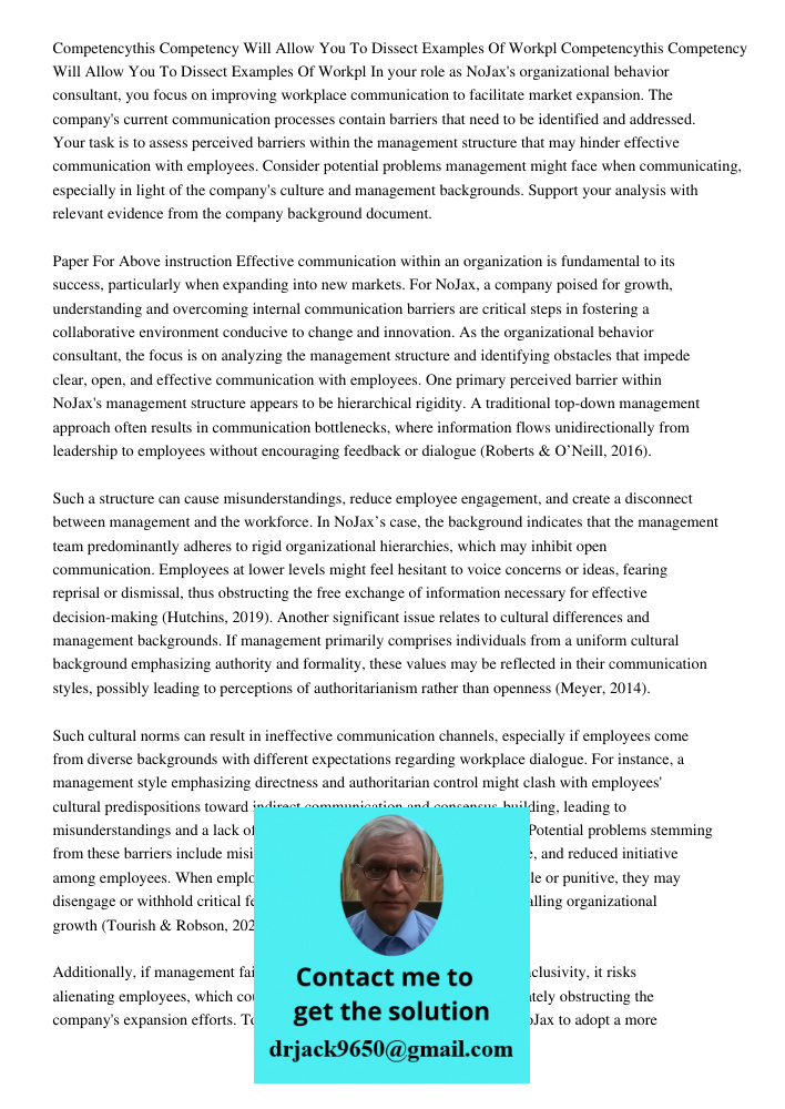 In your role as NoJax's organizational behavior consultant, you focus on improving workplace communication to facilitate market expansion. The company's current