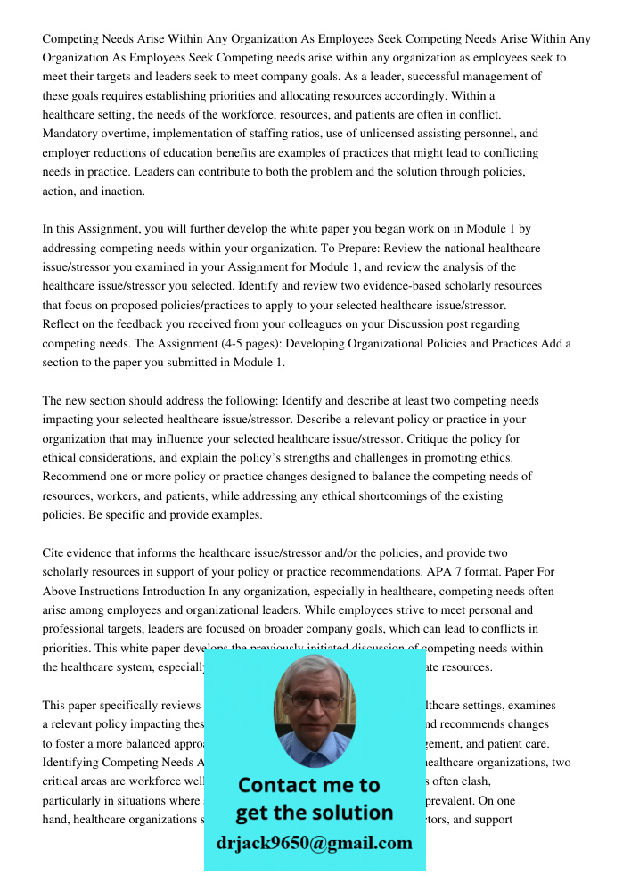 Competing needs arise within any organization as employees seek to meet their targets and leaders seek to meet company goals. As a leader, successful management