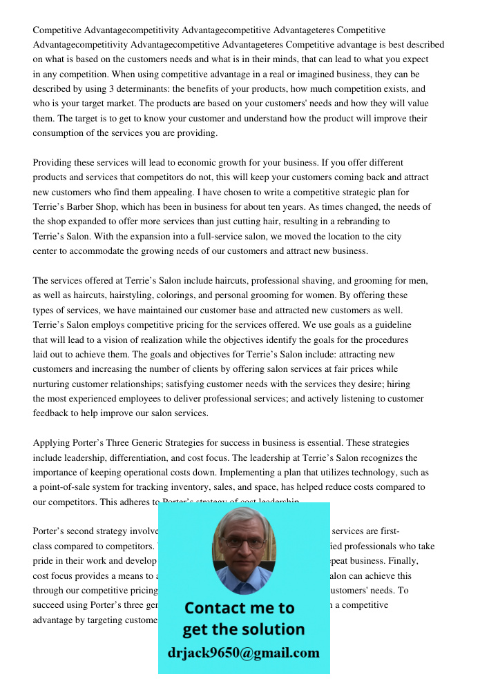 Competitive advantage is best described on what is based on the customers needs and what is in their minds, that can lead to what you expect in any competition.