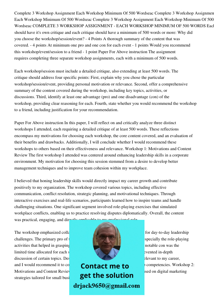 Complete 3 Workshop Assignment Each Workshop Minimum Of 500 Wordseac COMPLETE 3 WORKSHOP ASSIGNMENT - EACH WORKSHOP MINIMUM OF 500 WORDS Each workshop/session s