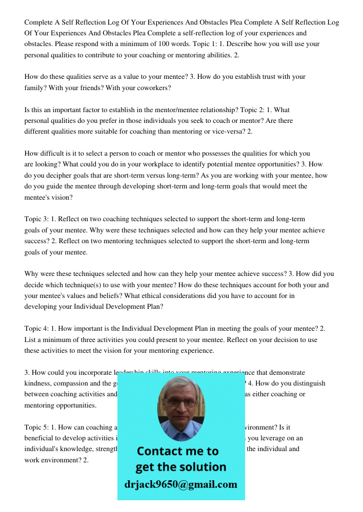Complete a self-reflection log of your experiences and obstacles. Please respond with a minimum of 100 words. Topic 1: 1. Describe how you will use your persona
