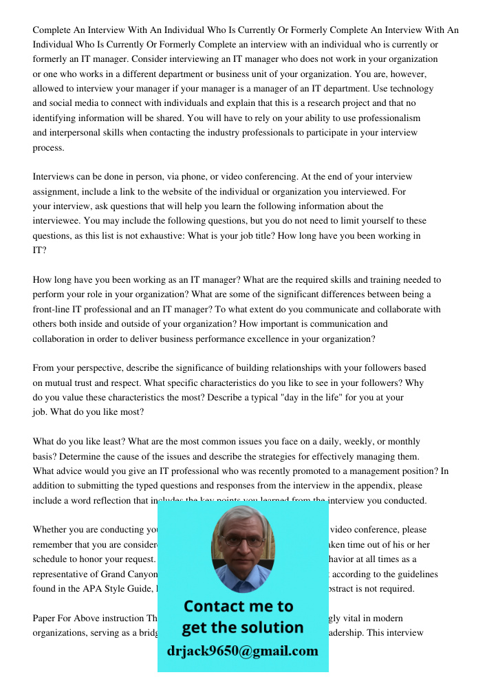 Complete an interview with an individual who is currently or formerly an IT manager. Consider interviewing an IT manager who does not work in your organization 