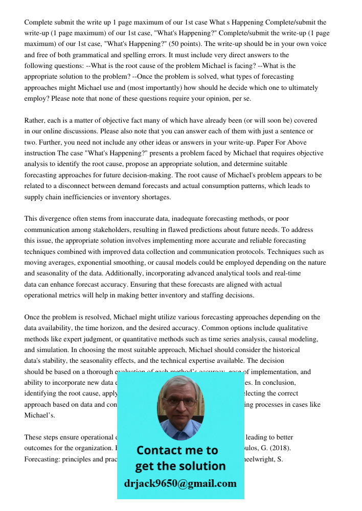 Complete/submit the write-up (1 page maximum) of our 1st case, "What's Happening?" (50 points). The write-up should be in your own voice and free of both gramma
