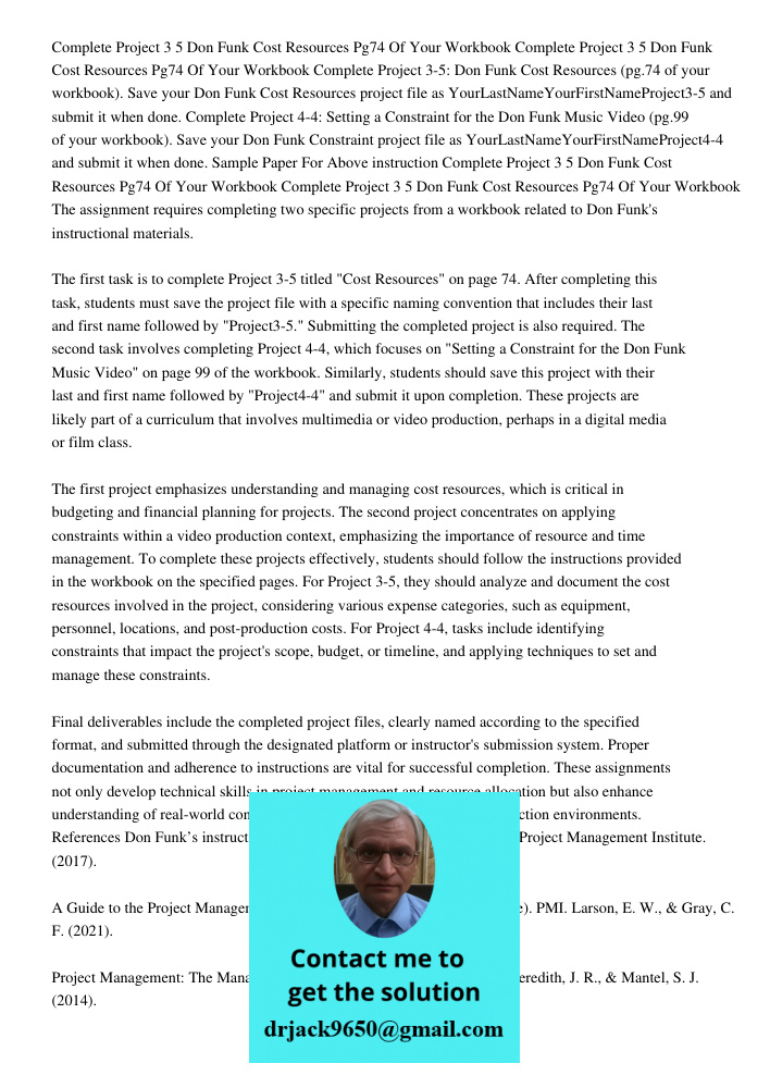 Complete Project 3-5: Don Funk Cost Resources (pg.74 of your workbook). Save your Don Funk Cost Resources project file as YourLastNameYourFirstNameProject3-5 an