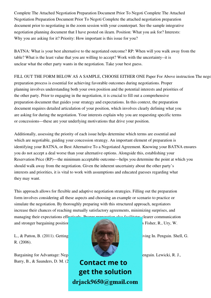 Complete the attached negotiation preparation document prior to negotiating in the zoom session with your counterpart. See the sample integrative negotiation pl