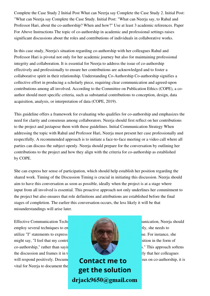 Complete the Case Study. Initial Post: "What can Neerja say, to Rahul and Professor Hari, about the co-authorship? When and how?" Use at least 3 academic refere