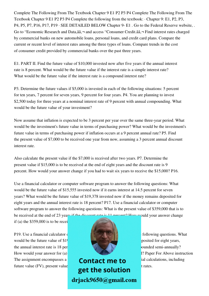 Complete the following from the textbook: · Chapter 9: E1, P2, P3, P4, P5, P7, P16, P17, P19 · SEE DETAILED BELOW Chapter 9- E1 . Go to the Federal Reserve webs