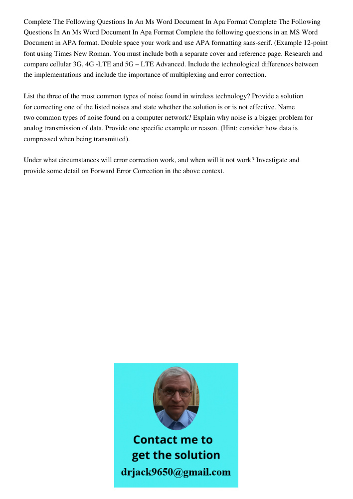 Complete the following questions in an MS Word Document in APA format. Double space your work and use APA formatting sans-serif. (Example 12-point font using Ti