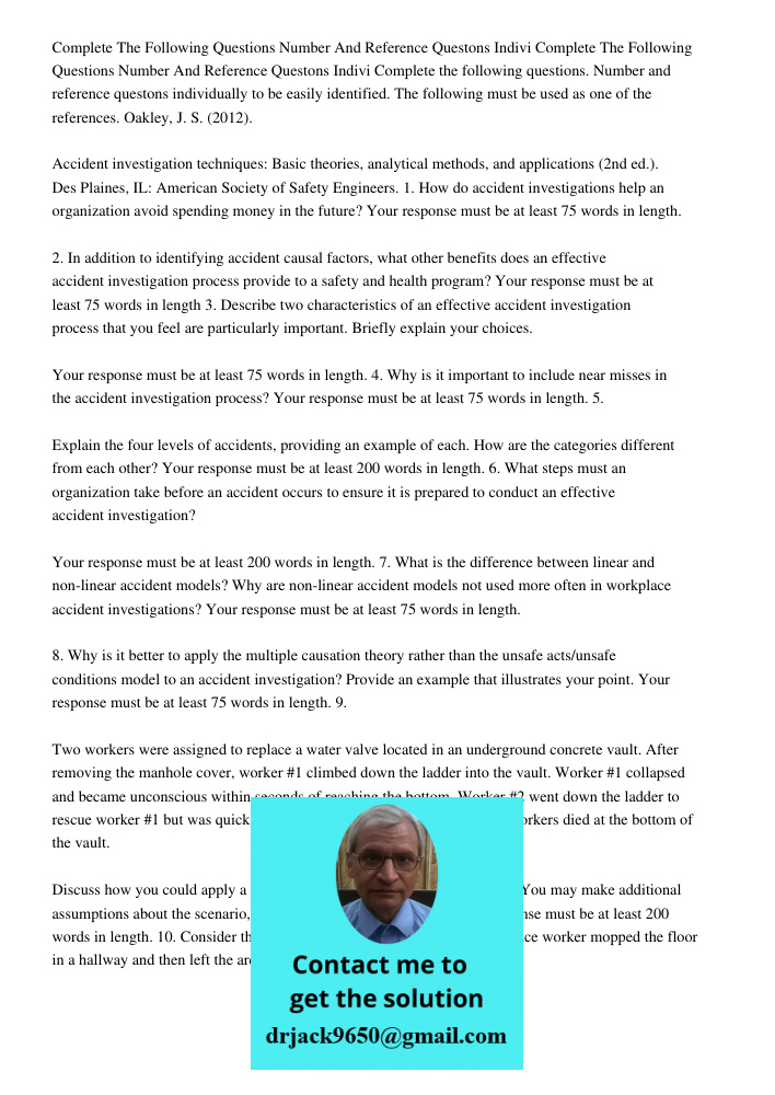 Complete the following questions. Number and reference questons individually to be easily identified. The following must be used as one of the references. Oakle