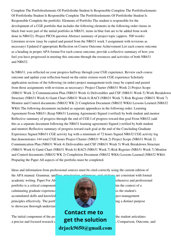 Complete The Portfolioelements Of Portfoliothe Student Is Responsible Complete the portfolio. Elements of Portfolio The student is responsible for the developme