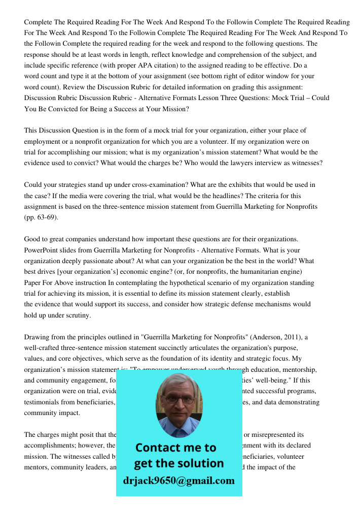 Complete The Required Reading For The Week And Respond To the Followin Complete the required reading for the week and respond to the following questions. The re