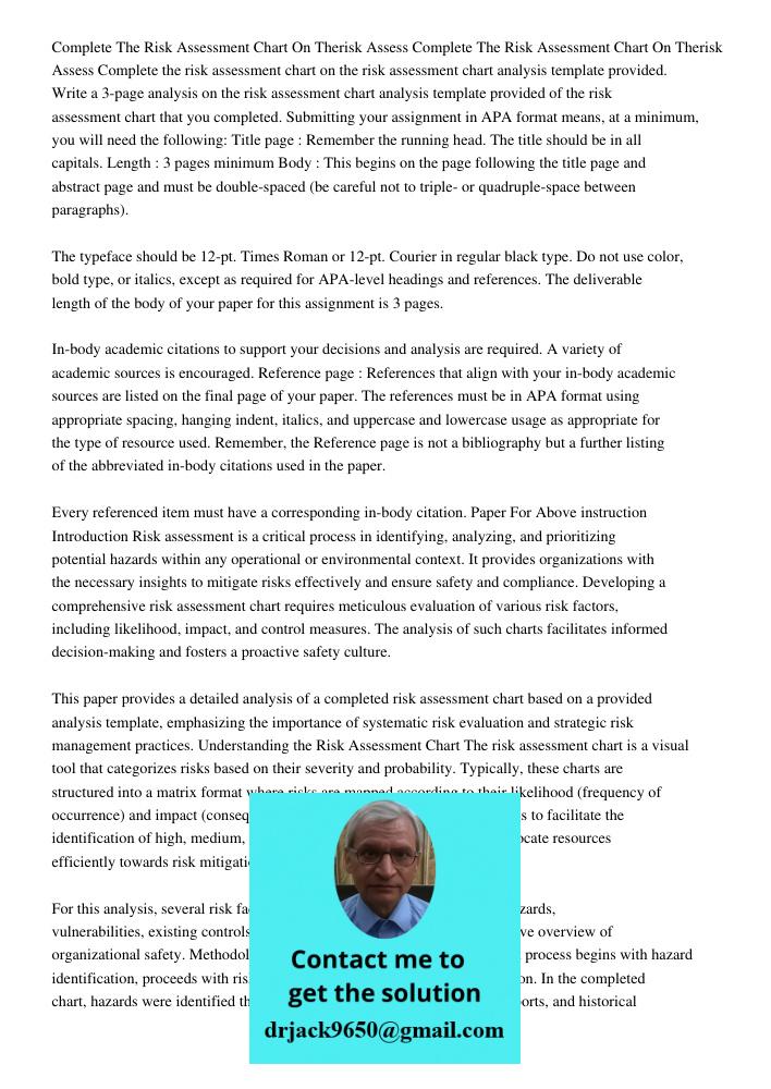 Complete the risk assessment chart on the risk assessment chart analysis template provided. Write a 3-page analysis on the risk assessment chart analysis templa