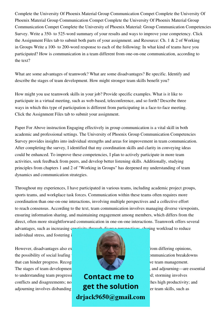 Complete the University Of Phoenix Material Group Communication Compet Complete the University of Phoenix Material: Group Communication Competencies Survey. Wri