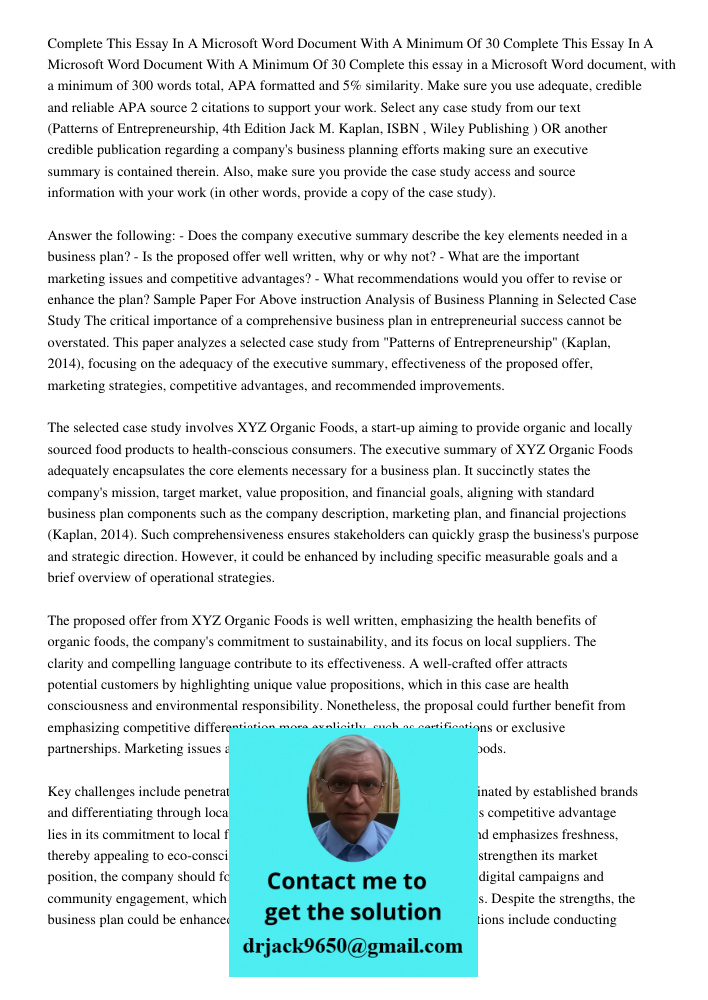 Complete this essay in a Microsoft Word document, with a minimum of 300 words total, APA formatted and 5% similarity. Make sure you use adequate, credible and r