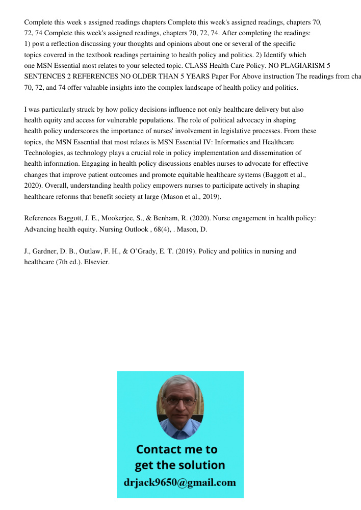 Complete this week's assigned readings, chapters 70, 72, 74. After completing the readings: 1) post a reflection discussing your thoughts and opinions about one