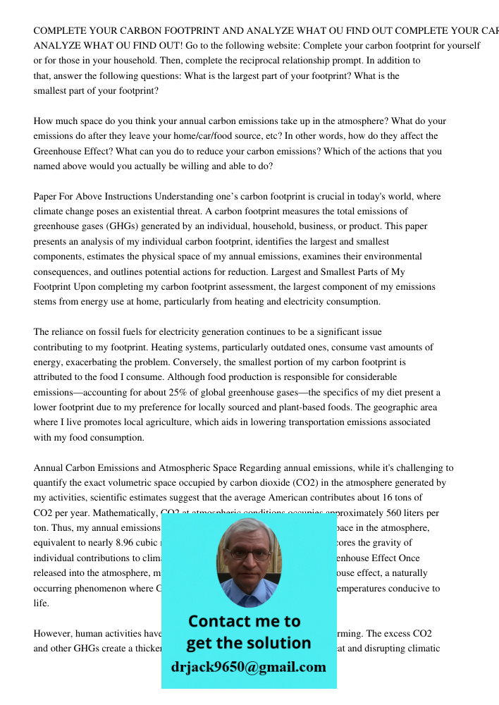 Go to the following website: Complete your carbon footprint for yourself or for those in your household. Then, complete the reciprocal relationship prompt. In a