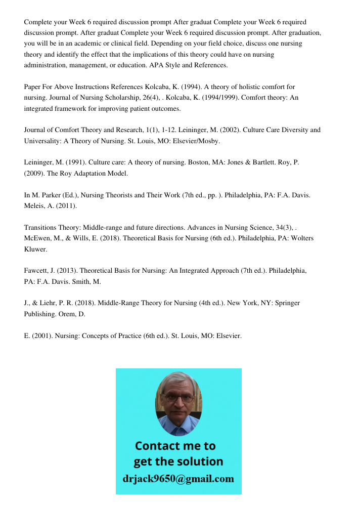 Complete your Week 6 required discussion prompt. After graduation, you will be in an academic or clinical field. Depending on your field choice, discuss one nur