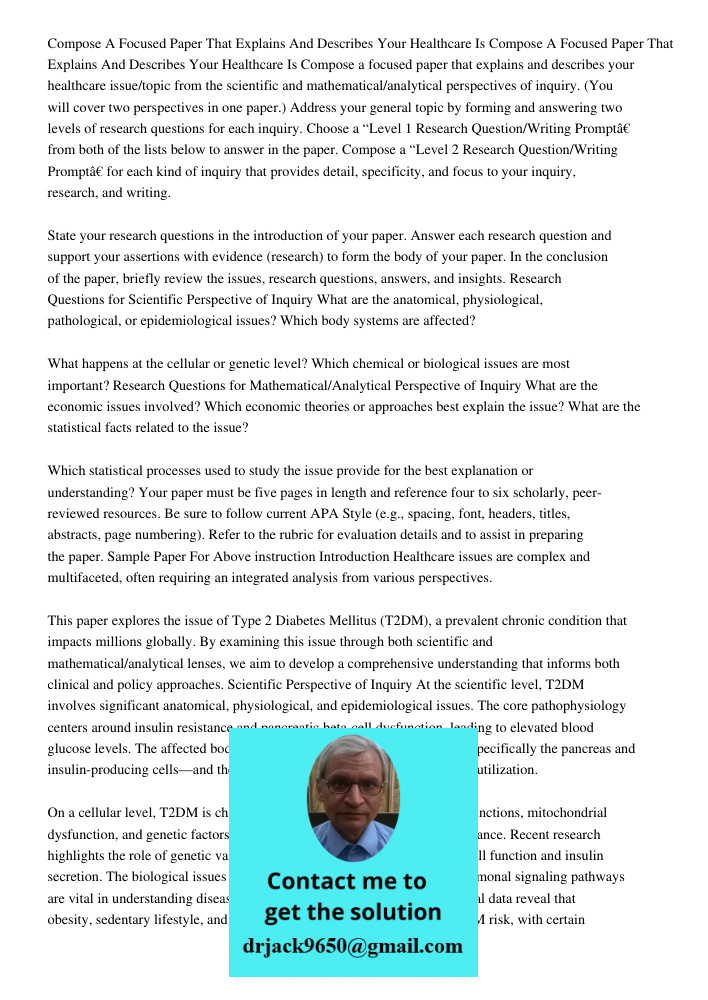 Compose a focused paper that explains and describes your healthcare issue/topic from the scientific and mathematical/analytical perspectives of inquiry. (You wi