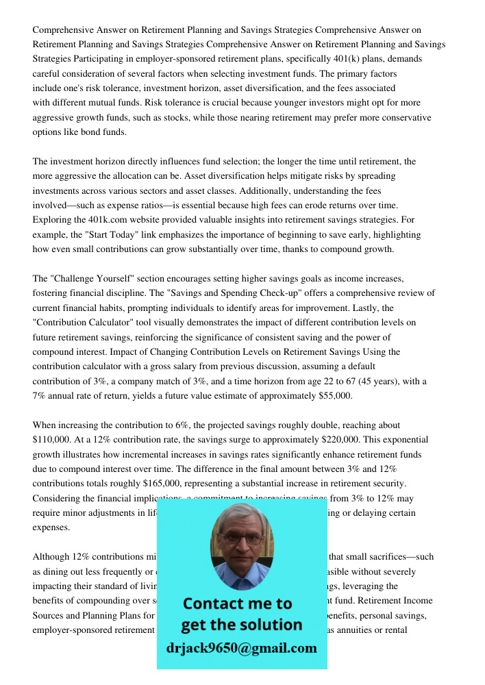 Comprehensive Answer on Retirement Planning and Savings Strategies Participating in employer-sponsored retirement plans, specifically 401(k) plans, demands care