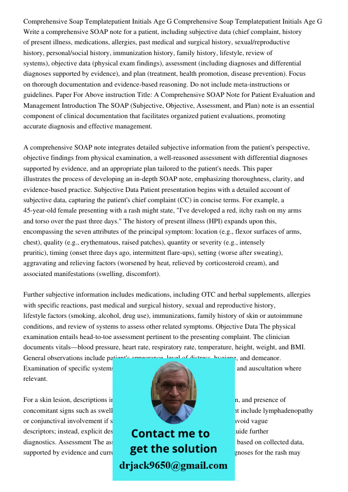 Write a comprehensive SOAP note for a patient, including subjective data (chief complaint, history of present illness, medications, allergies, past medical and 