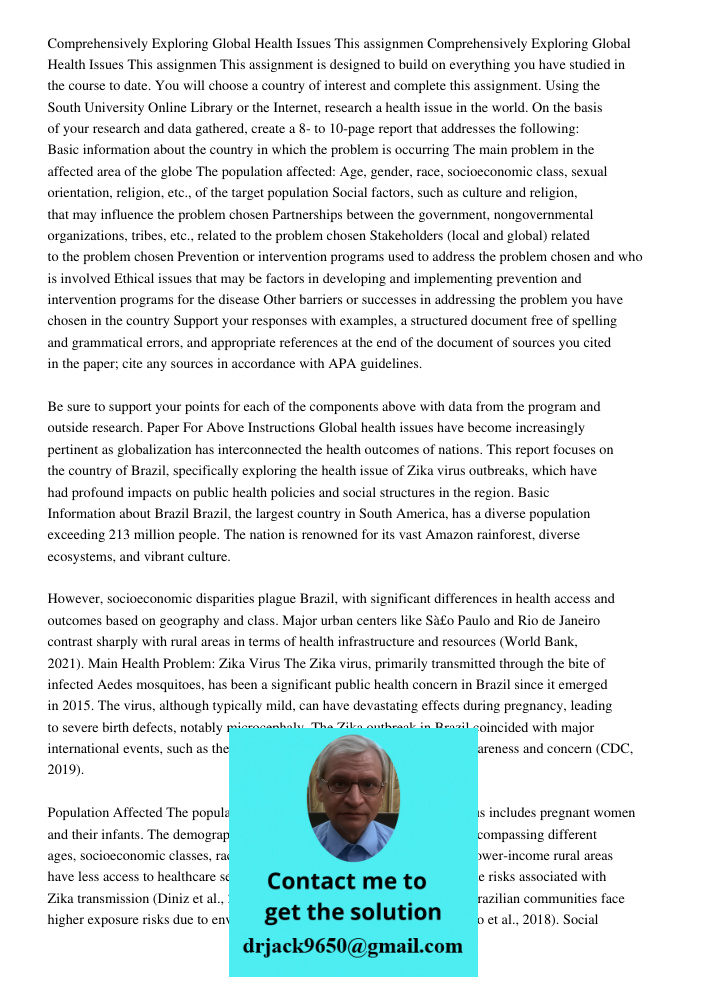 This assignment is designed to build on everything you have studied in the course to date. You will choose a country of interest and complete this assignment. U