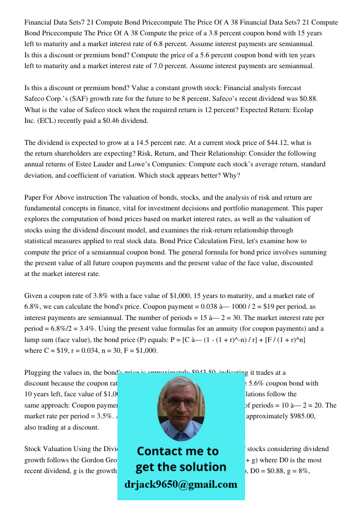 Compute the price of a 3.8 percent coupon bond with 15 years left to maturity and a market interest rate of 6.8 percent. Assume interest payments are semiannual