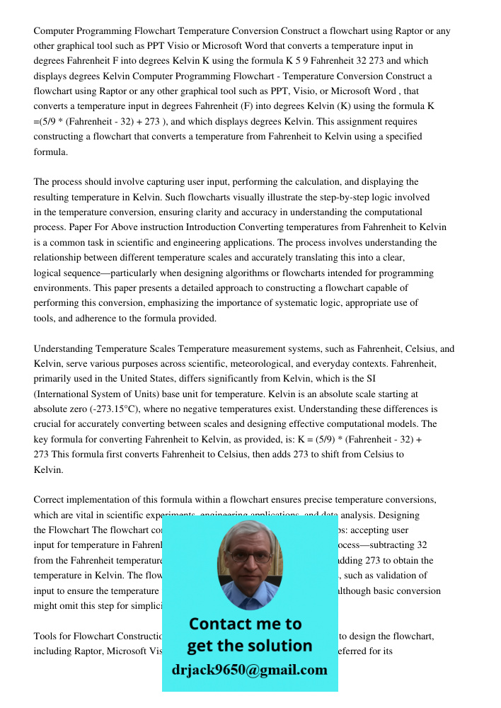 This assignment requires constructing a flowchart that converts a temperature from Fahrenheit to Kelvin using a specified formula. The process should involve ca