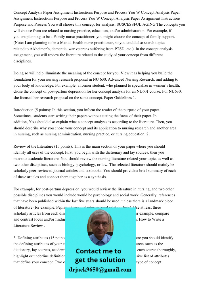 Concept Analysis Paper Assignment Instructions Purpose and Process You will choose this concept for analysis: SUSCESSFUL AGING The concepts you will choose from