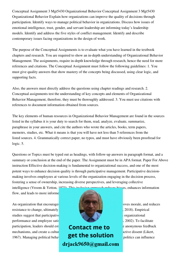 Explain how organizations can improve the quality of decisions through participation. Identify ways to manage political behavior in organizations. Discuss how i