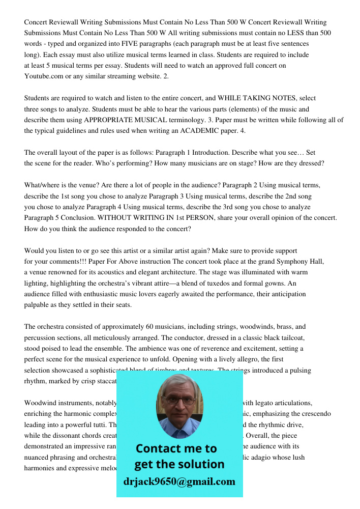 All writing submissions must contain no LESS than 500 words - typed and organized into FIVE paragraphs (each paragraph must be at least five sentences long). Ea