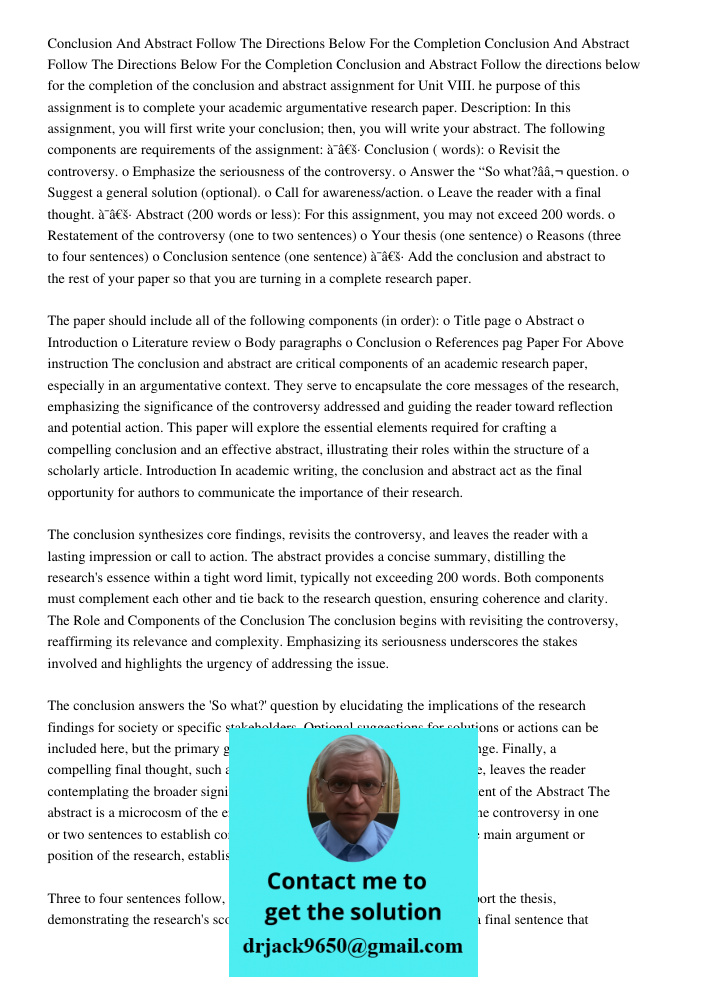 Conclusion and Abstract Follow the directions below for the completion of the conclusion and abstract assignment for Unit VIII. he purpose of this assignment is