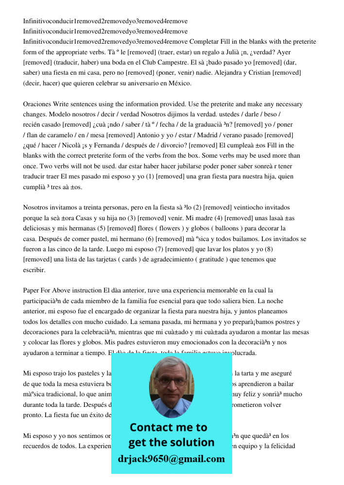 Infinitivoconducir1removed2removedyo3removed4remove Completar Fill in the blanks with the preterite form of the appropriate verbs. Tàº le [removed] (traer, esta