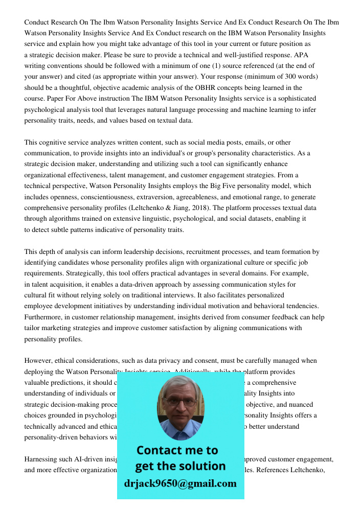 Conduct research on the IBM Watson Personality Insights service and explain how you might take advantage of this tool in your current or future position as a st