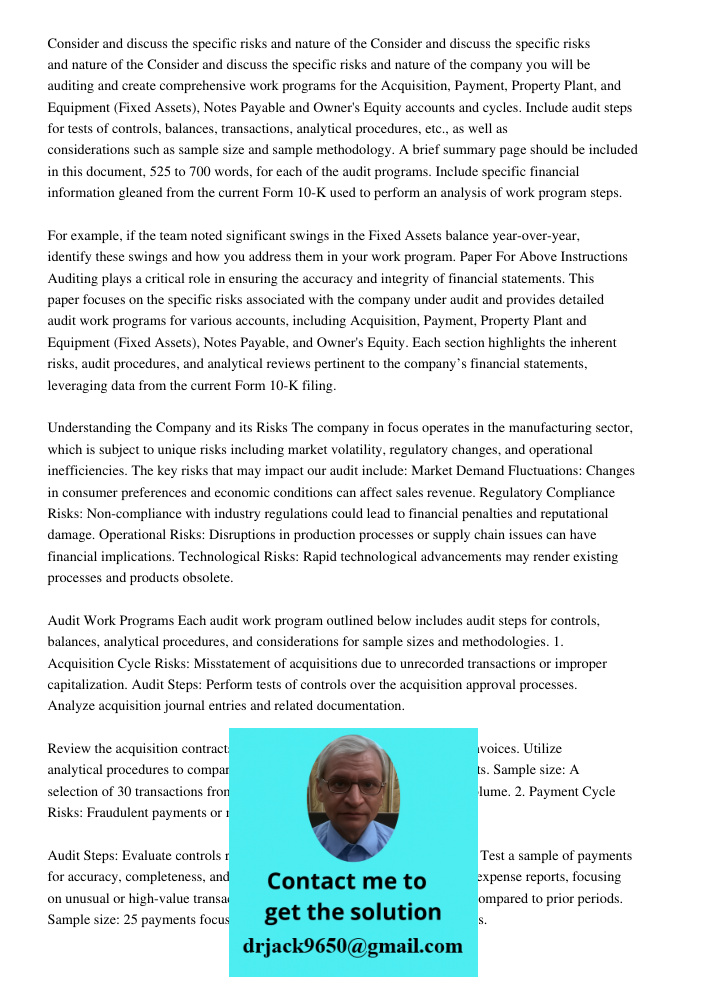 Consider and discuss the specific risks and nature of the company you will be auditing and create comprehensive work programs for the Acquisition, Payment, Prop
