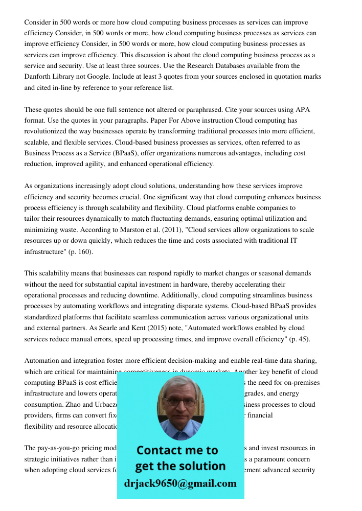 Consider, in 500 words or more, how cloud computing business processes as services can improve efficiency. This discussion is about the cloud computing business