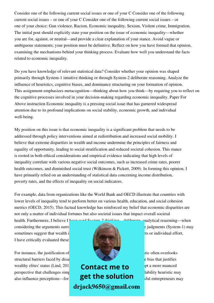 Consider one of the following current social issues – or one of your choice: Gun violence, Racism, Economic inequality, Sexism, Violent crime, Immigration. The 