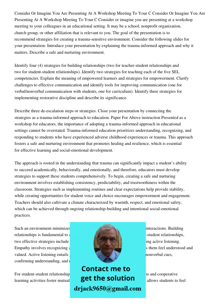 Consider or imagine you are presenting at a workshop meeting to your colleagues in an educational setting. It may be a school, nonprofit organization, church gr