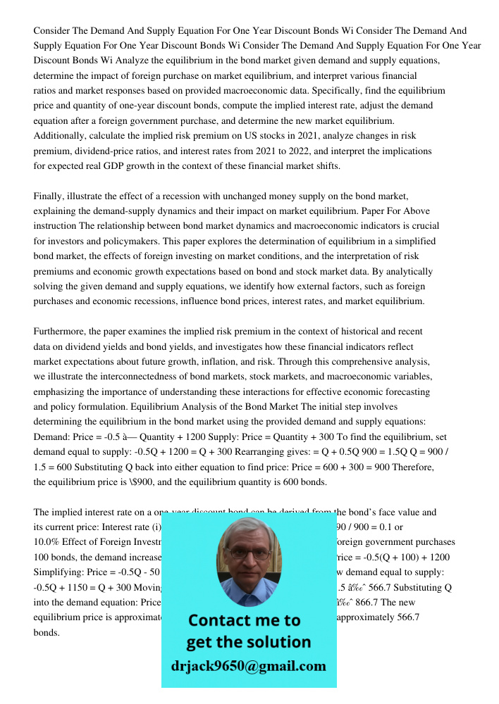 Consider The Demand And Supply Equation For One Year Discount Bonds Wi Analyze the equilibrium in the bond market given demand and supply equations, determine t